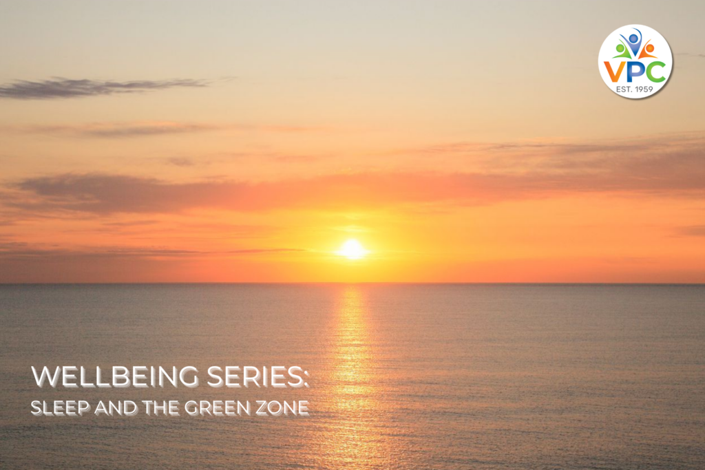 WELLBEING SERIES SLEEP AND THE GREEN ZONE