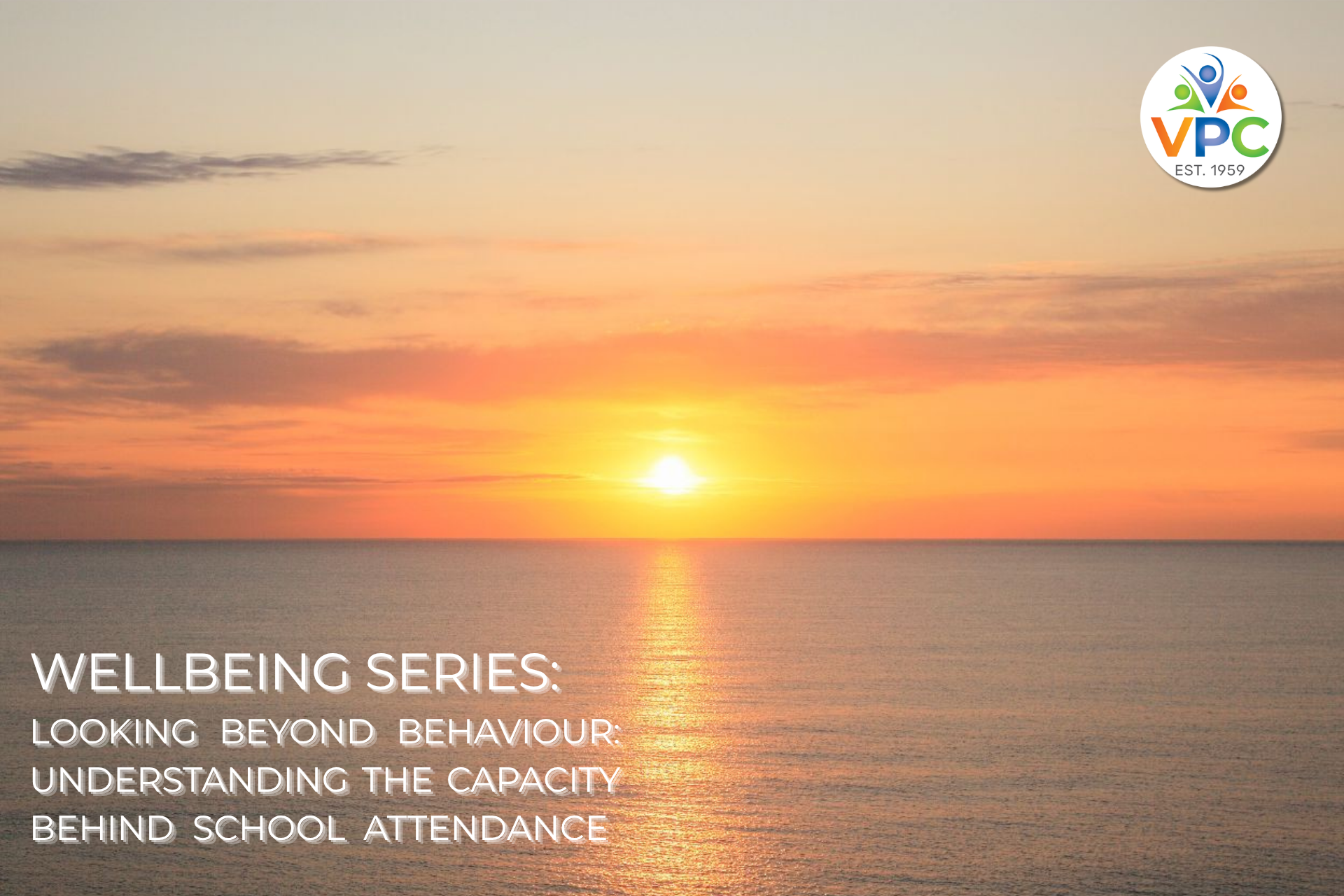 WELLBEING SERIES LOOKING BEYOND BEHAVIOUR UNDERSTANDING THE CAPACITY BEHIND SCHOOL ATTENDANCEm - Blog